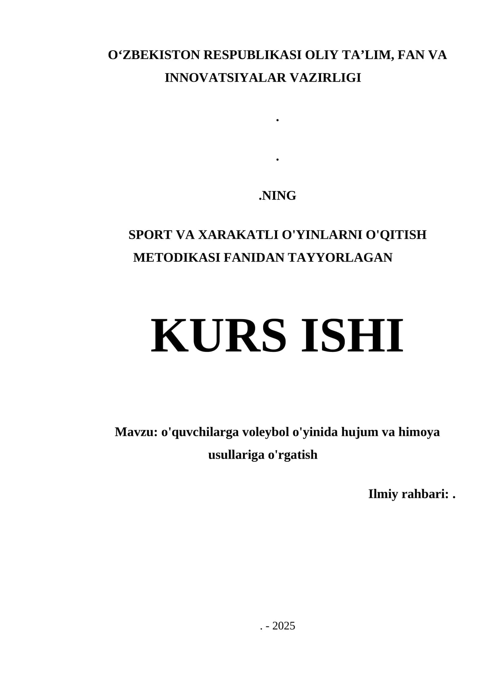 O'quvchilarga voleybol o'yinida hujum va himoya usullariga o'rgatish kurs ishi 1