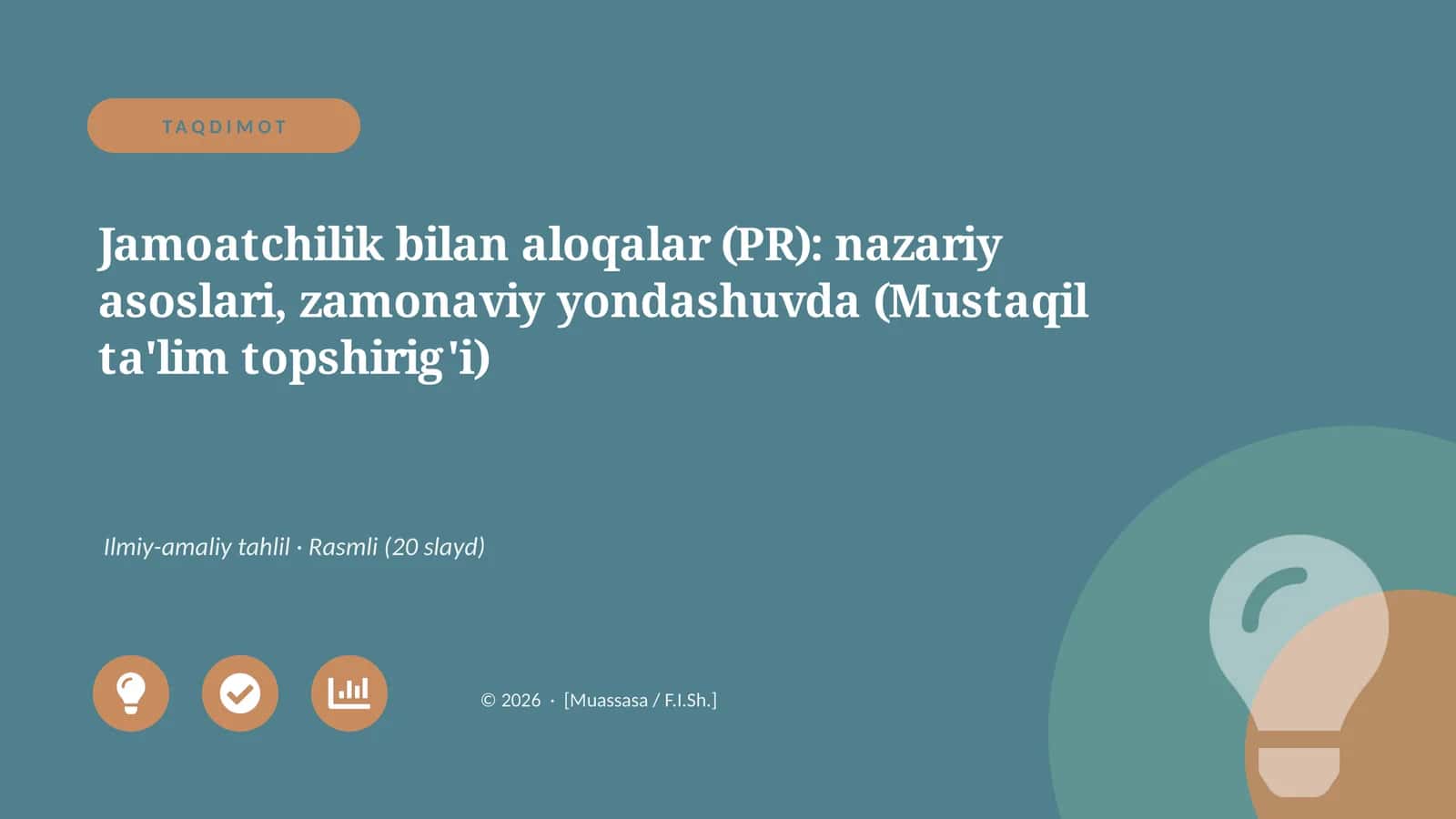 Jamoatchilik bilan aloqalar (PR): nazariy asoslari, zamonaviy yondashuvda (Mustaqil ta'lim topshirig'i) 1