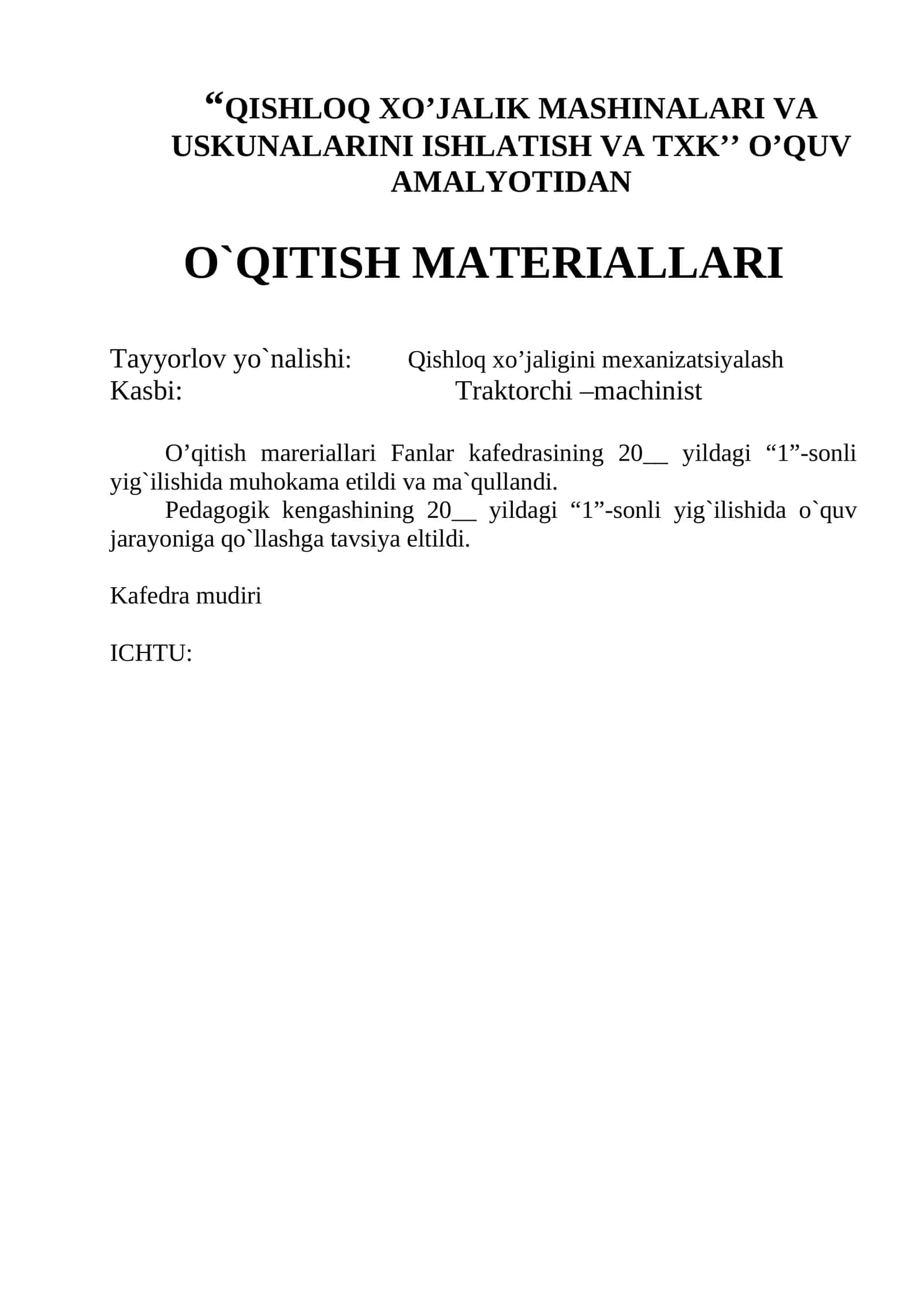 “QISHLOQ XO’JALIK MASHINALARI VA USKUNALARINI ISHLATISH VA TXK’’ O’QUV AMALYOTIDAN  O`QITISH MATERIALLARI 1