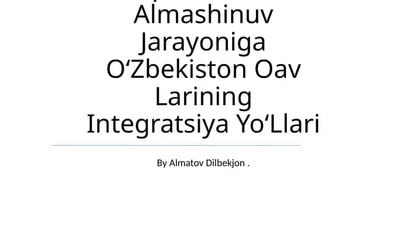 Xalqaro Axborot Almashinuv Jarayoniga OʻZbekiston Oav Larining Integratsiya YoʻLlari 1