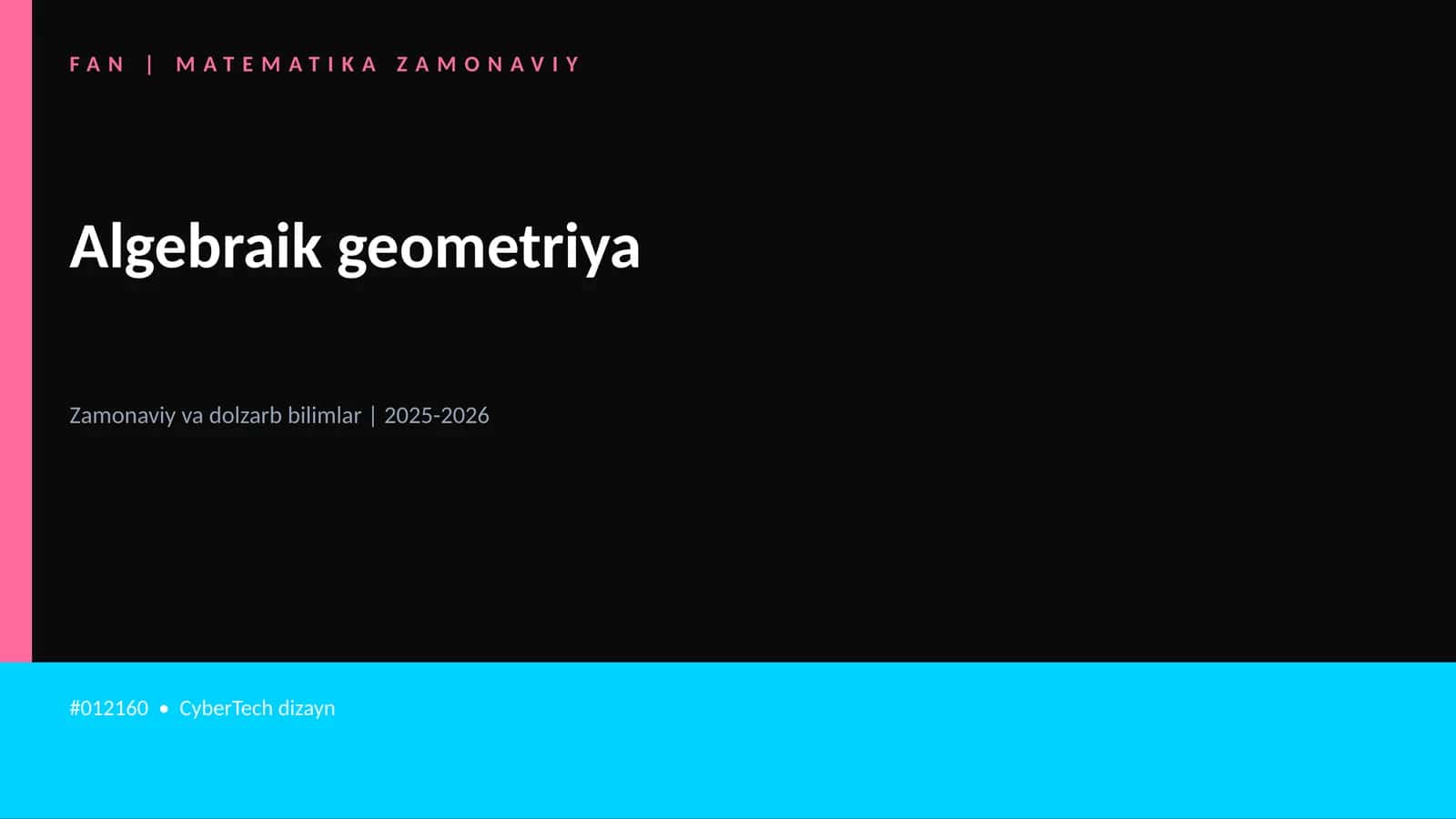 Algebraik geometriya 1