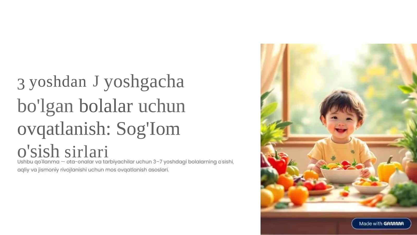 3 yoshdan 7 yoshgacha bo'lgan bolalar uchun ovqatlanish 1