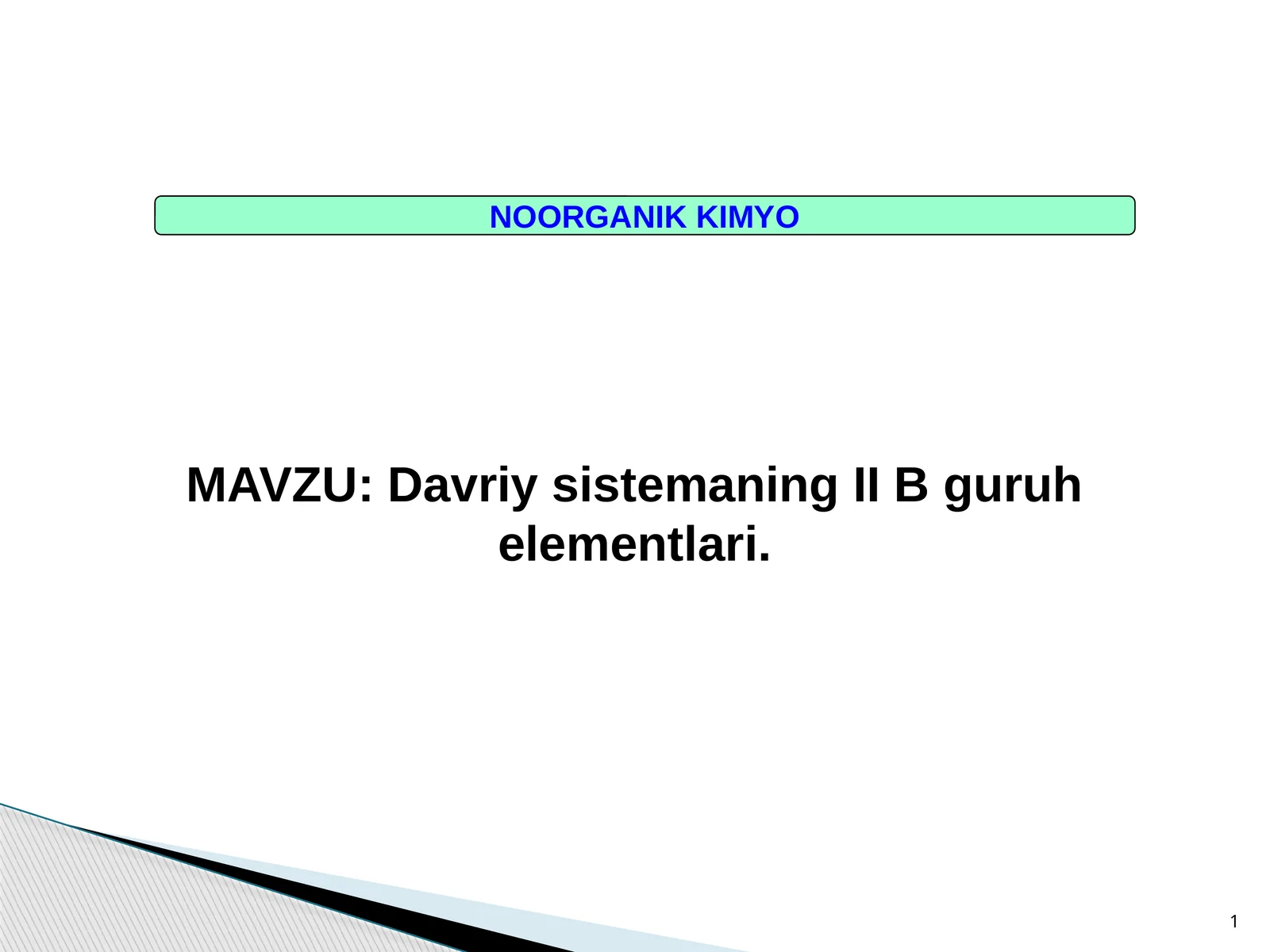 Davriy sistemaning II B guruhelementlari 1