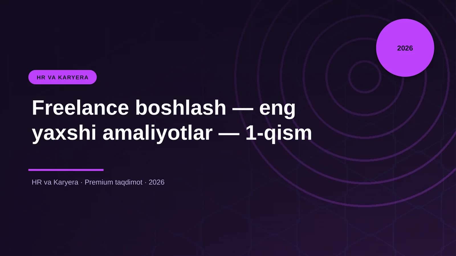 Freelance boshlash — eng yaxshi amaliyotlar — 1-qism 1