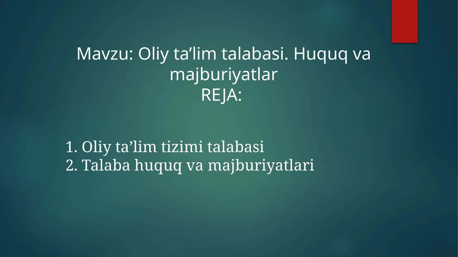 Оliy ta’lim talabasi. Huquq va majburiyatlar 1