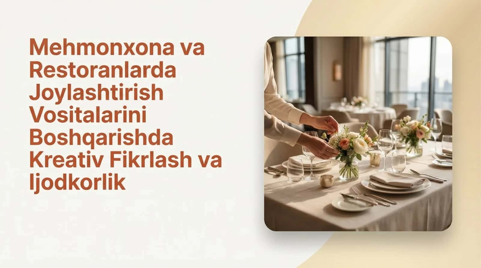 Mehmonxona va restoranlarda joylashtirish vositalarini boshqarishda kreativ fikrlash va ijodkorlik 1