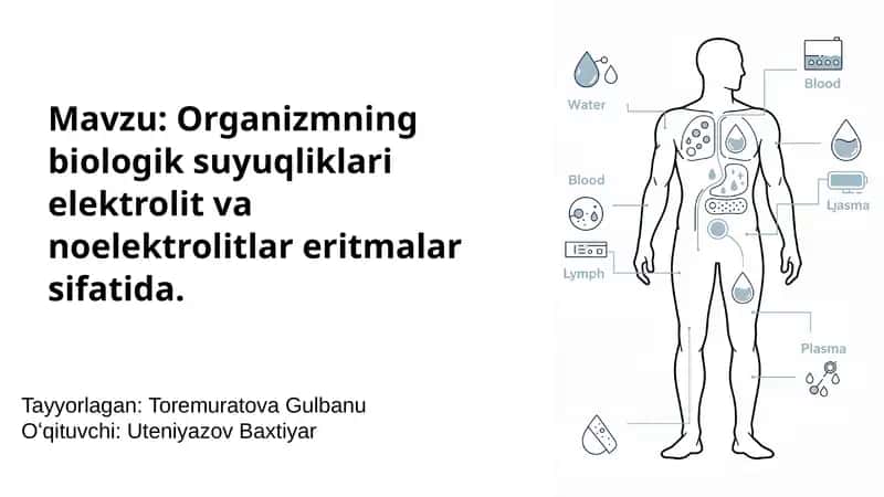 Organizmning biologik suyuqliklari elektrolit va noelektrolitlar 1