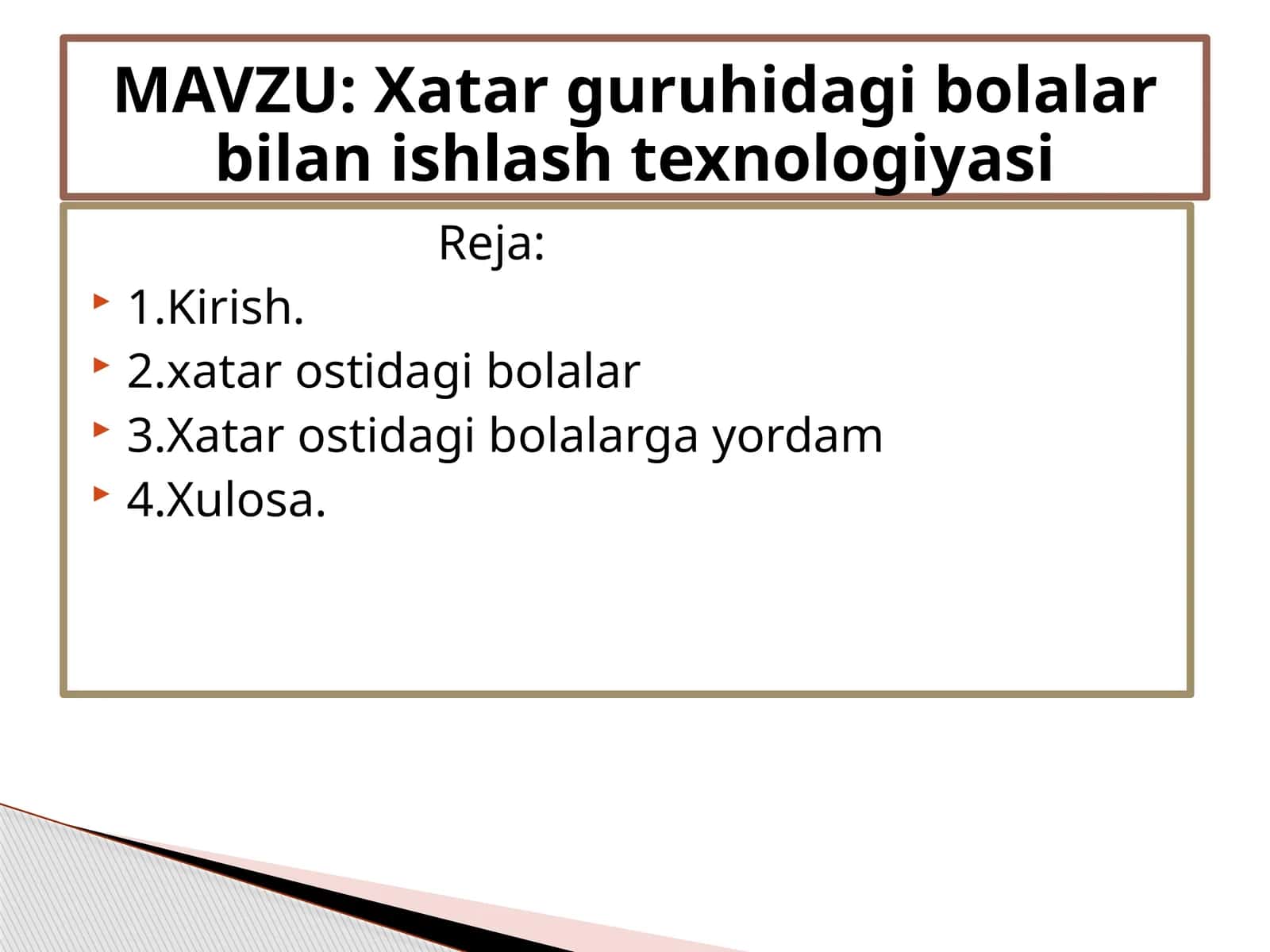 Xatar guruhidagi bolalar bilan ishlash texnologiyasi 1