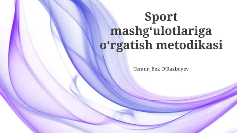 Sport mashgʻulotlariga oʻrgatish metodikasi 1