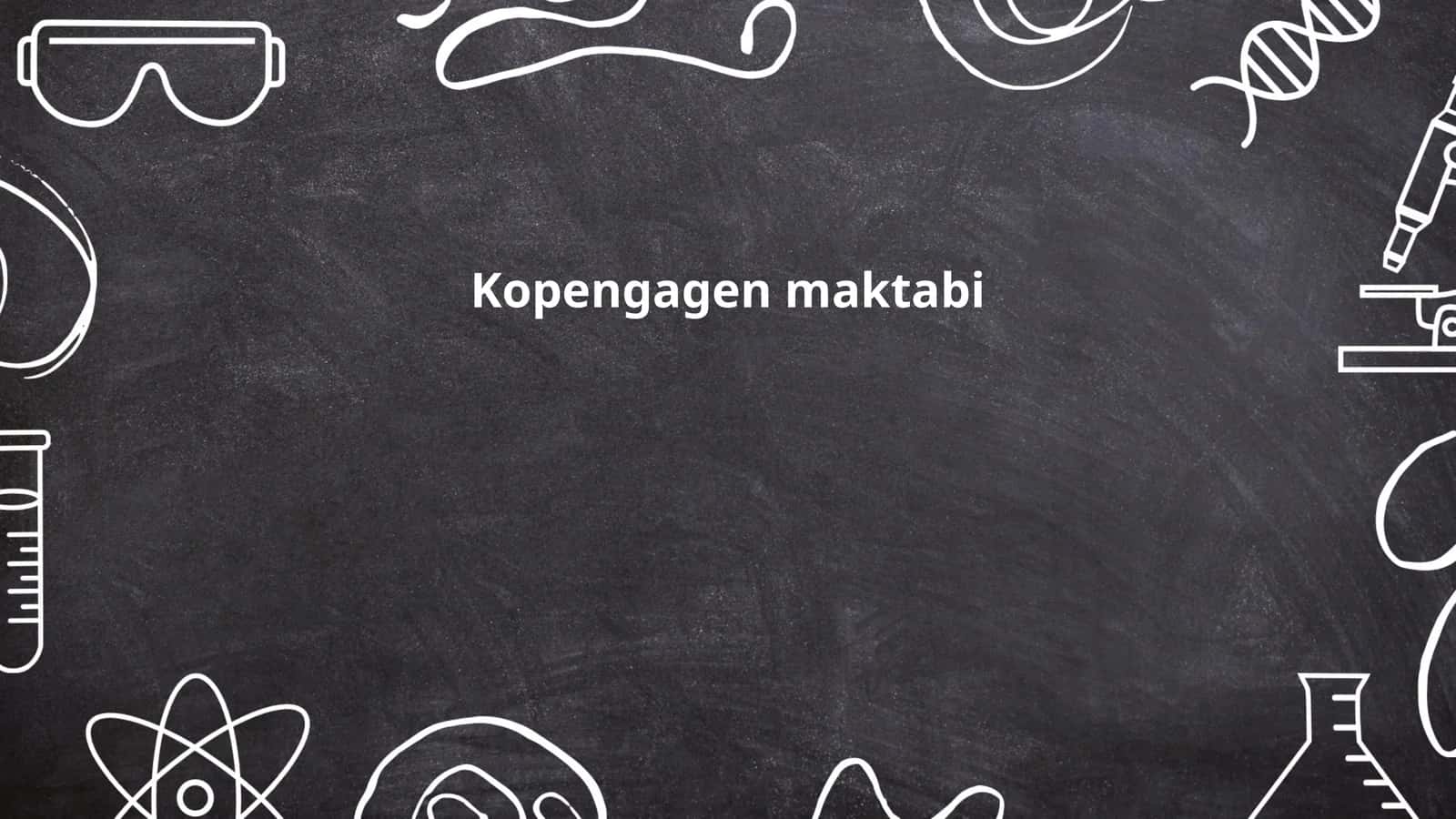 Kopengagen maktabi 1
