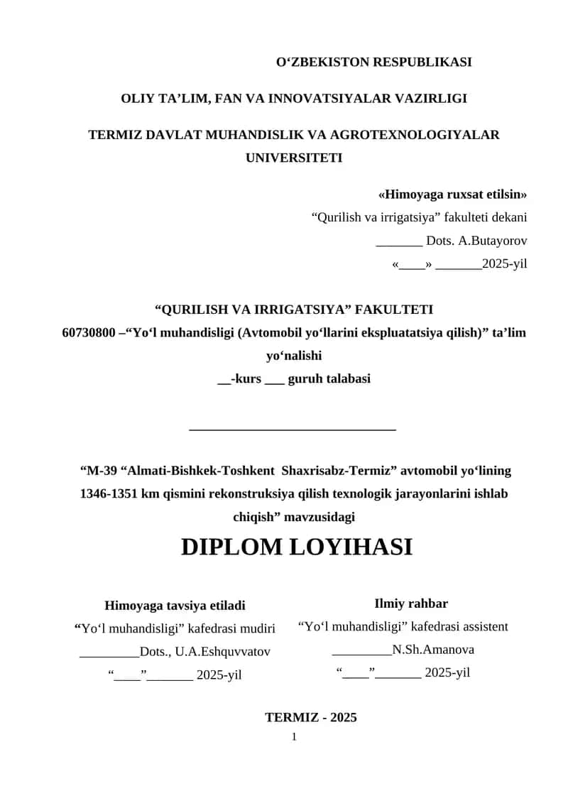 M-39 “Almati-Bishkek-Toshkent  Shaxrisabz-Termiz” avtomobil yo‘lining 1346-1351 km qismini rekonstruksiya qilish texnologik jarayonlarini ishlab chiqish 1