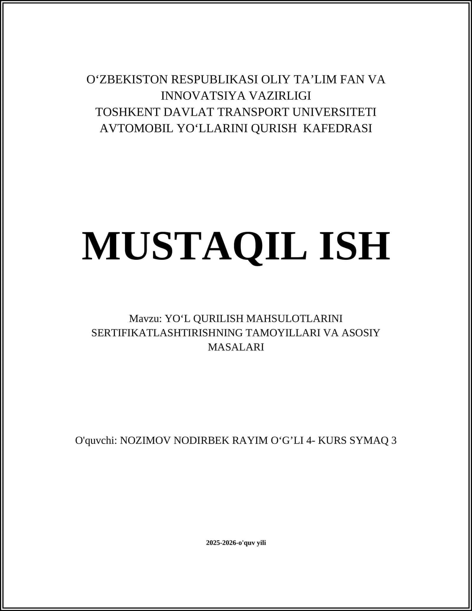 YOʻL QURILISH MAHSULOTLARINI SERTIFIKATLASHTIRISHNING TAMOYILLARI VA ASOSIY MASALARI 1