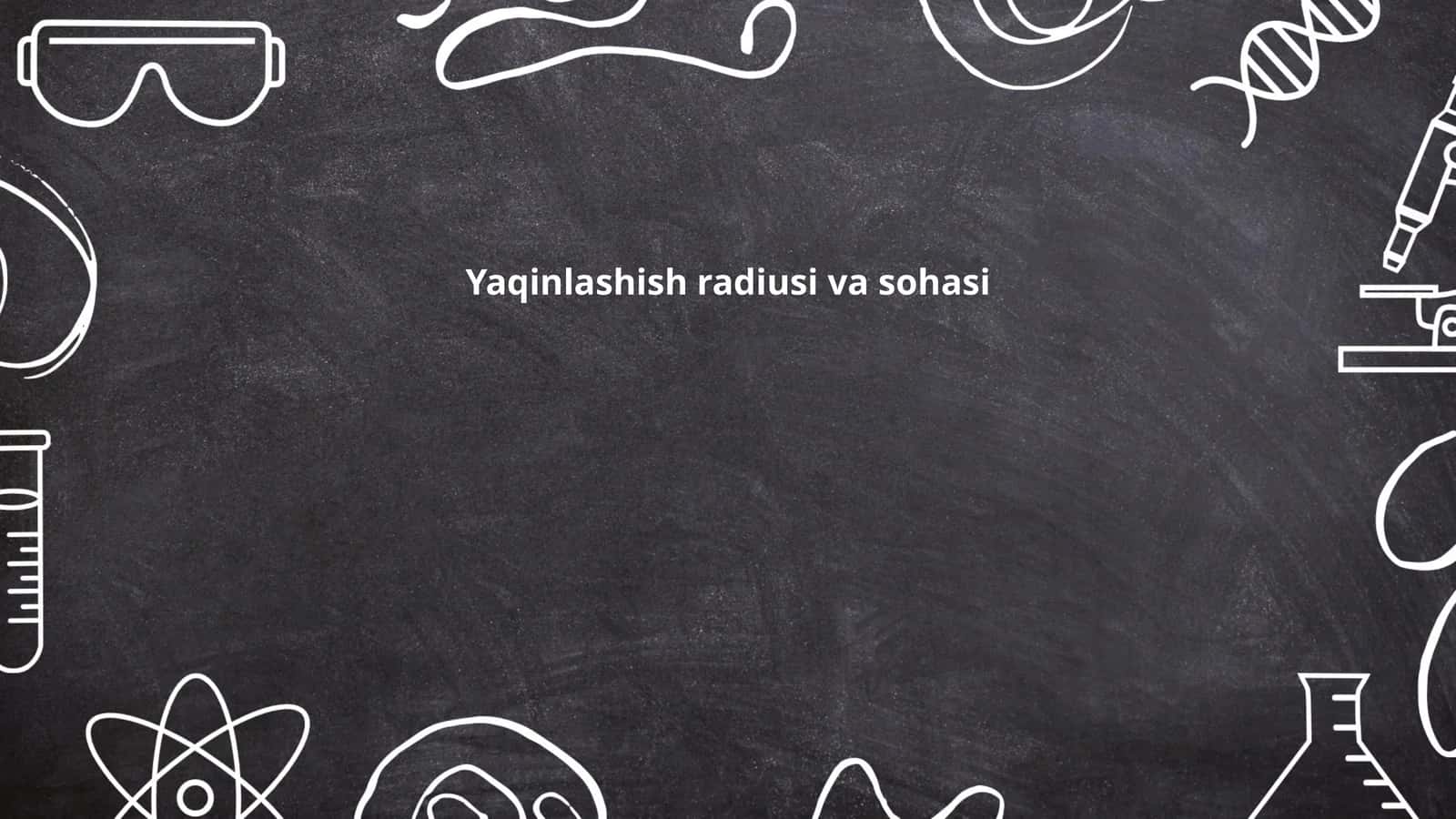 Yaqinlashish radiusi va sohasi 1