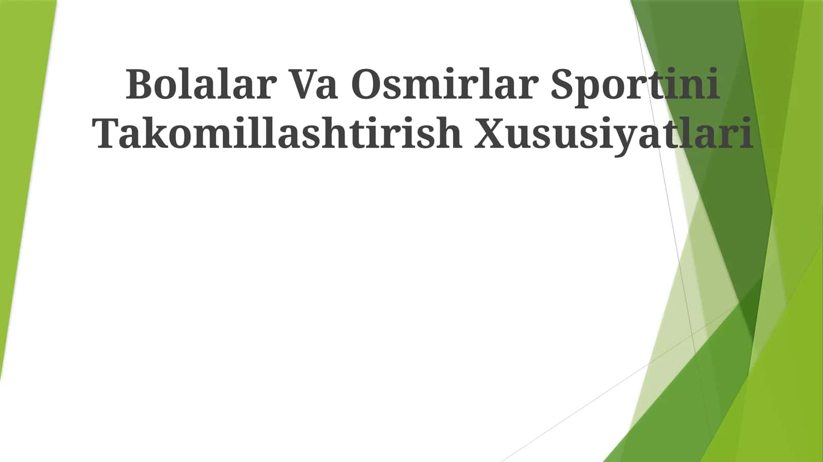 Bolalar Va Osmirlar Sportini Takomillashtirish Xususiyatlari 1