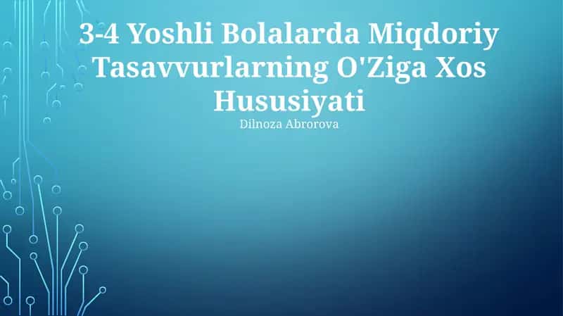 3-4 Yoshli Bolalarda Miqdoriy Tasavvurlarning O'Ziga Xos Hususiyati 1