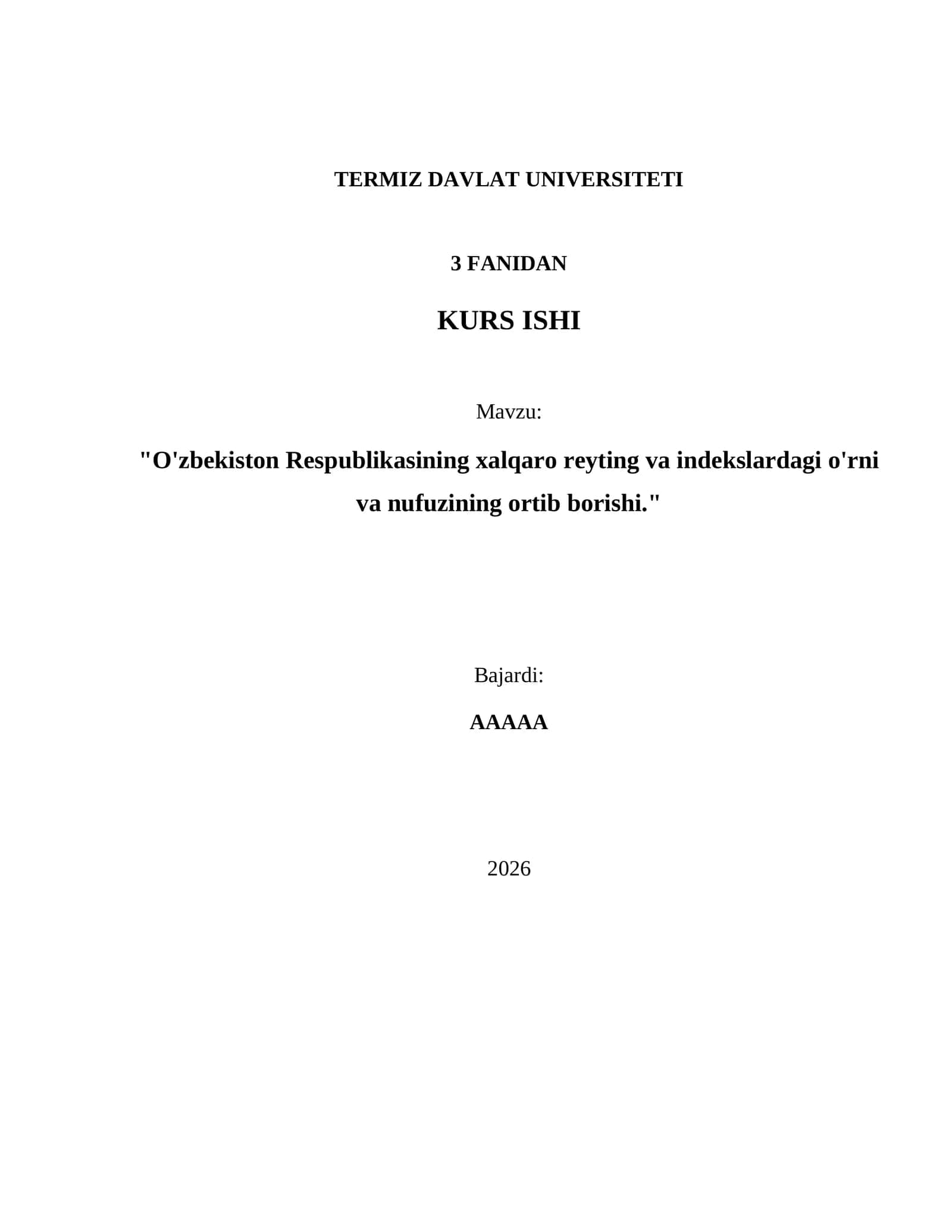 KURS ISHI "O'zbekiston Respublikasining xalqaro reyting va indekslardagi o'rni va nufuzining ortib borishi." 1