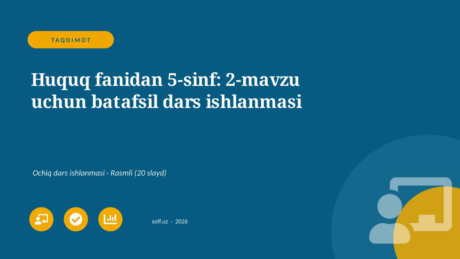 Huquq fanidan 5-sinf: 2-mavzu uchun batafsil dars ishlanmasi 1
