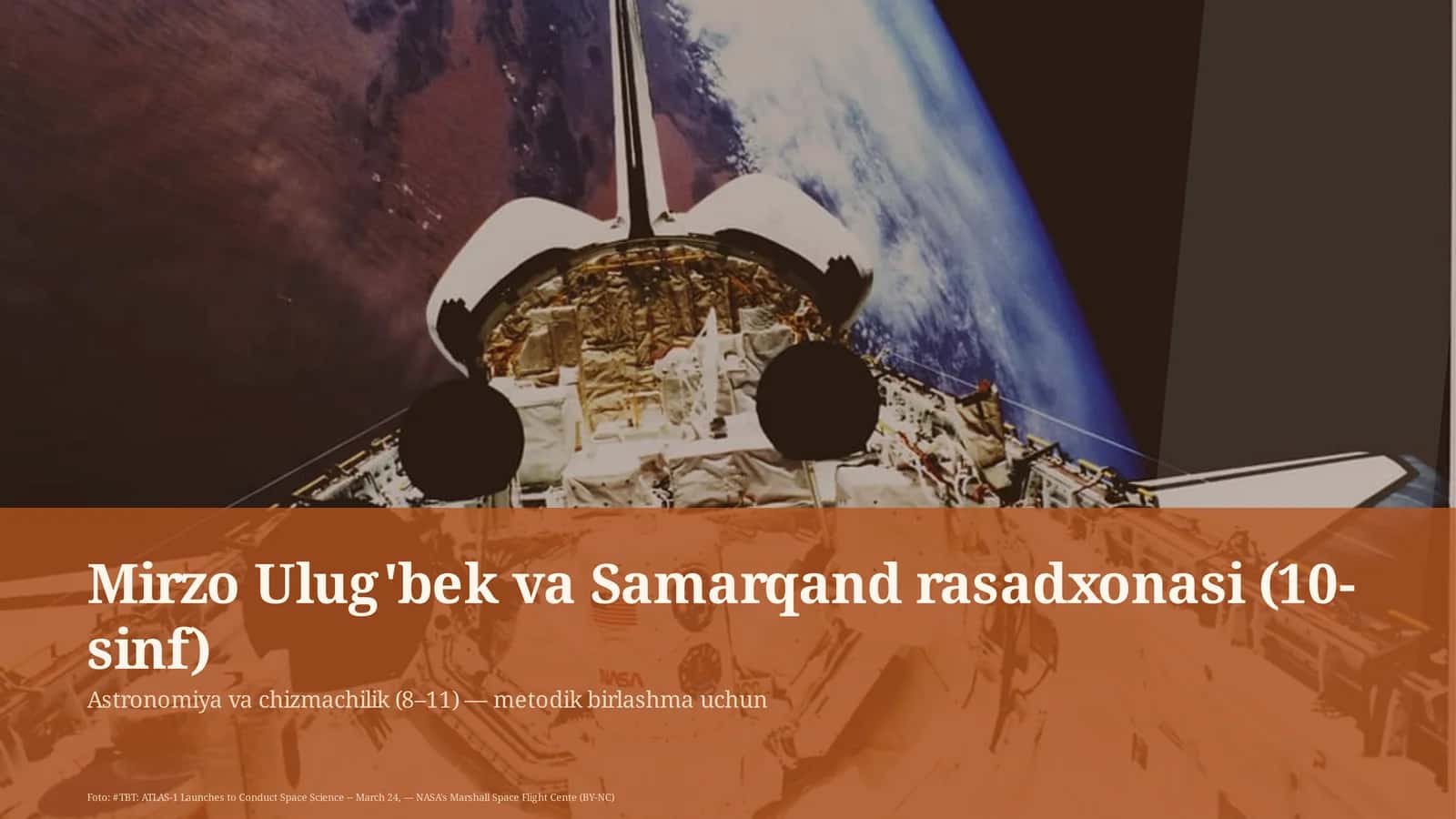 Mirzo Ulug'bek va Samarqand rasadxonasi (10-sinf) 1