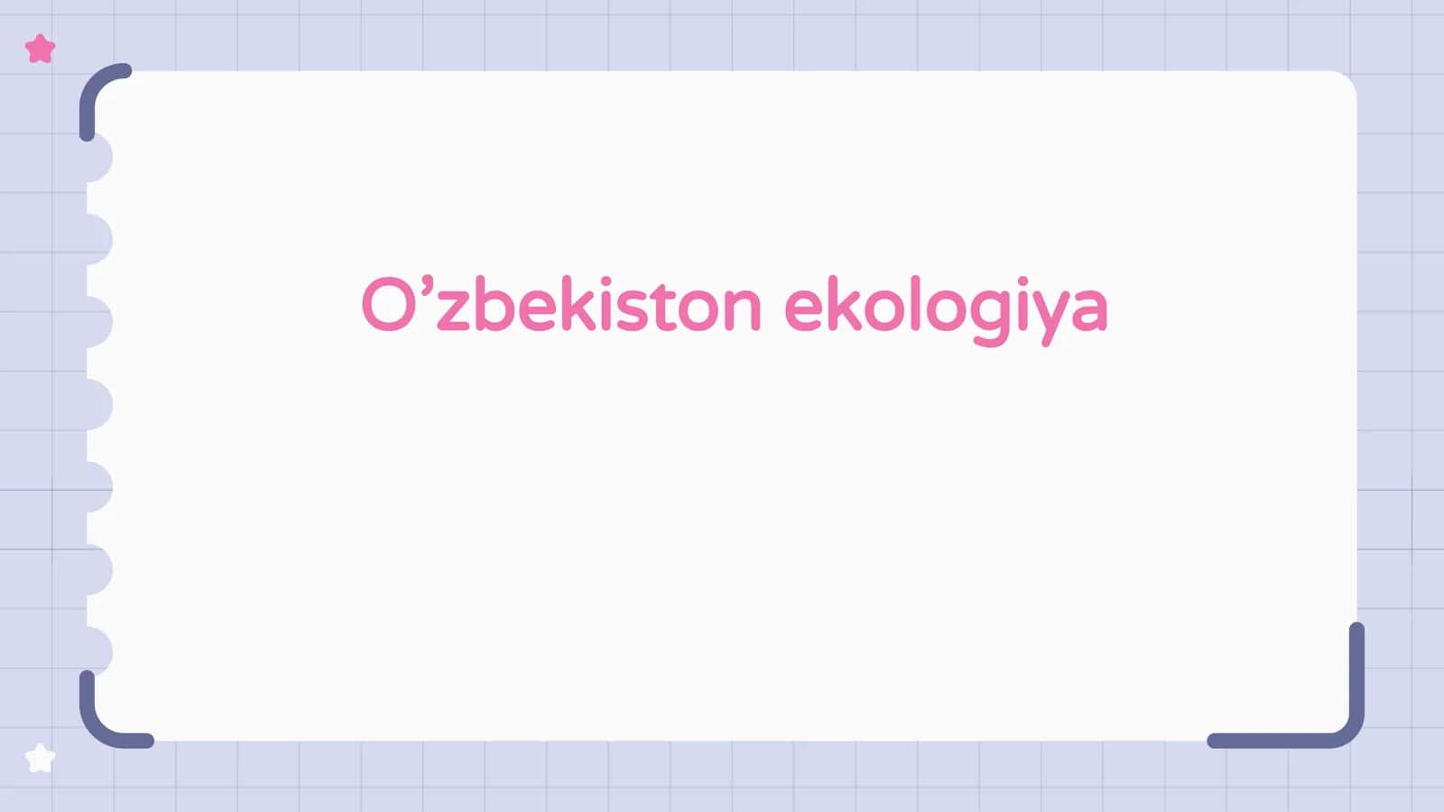 O'zbekiston ekologiyasiga kirish 1