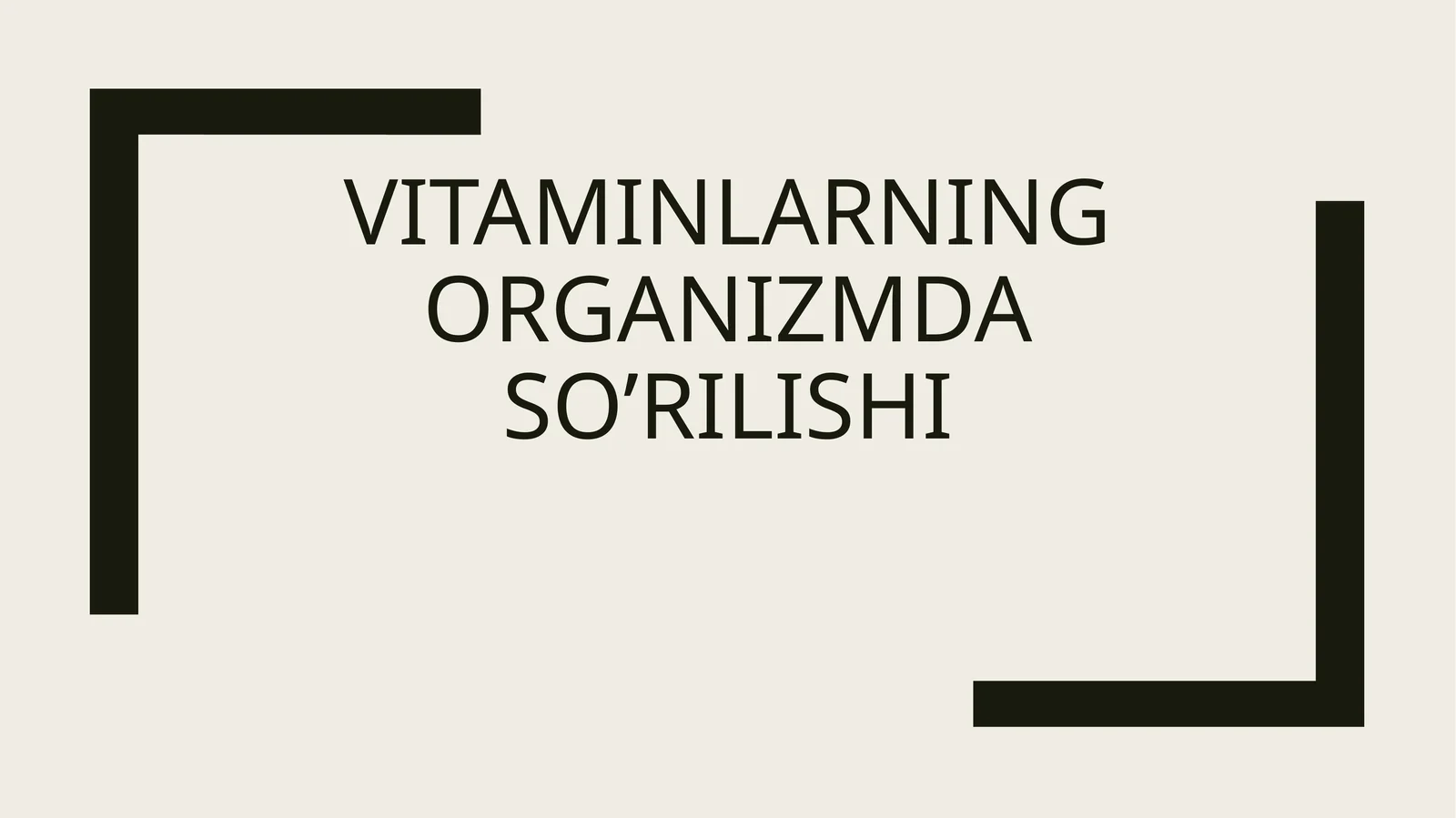 VITAMINLARNING ORGANIZMDA SO'RILISHI 1