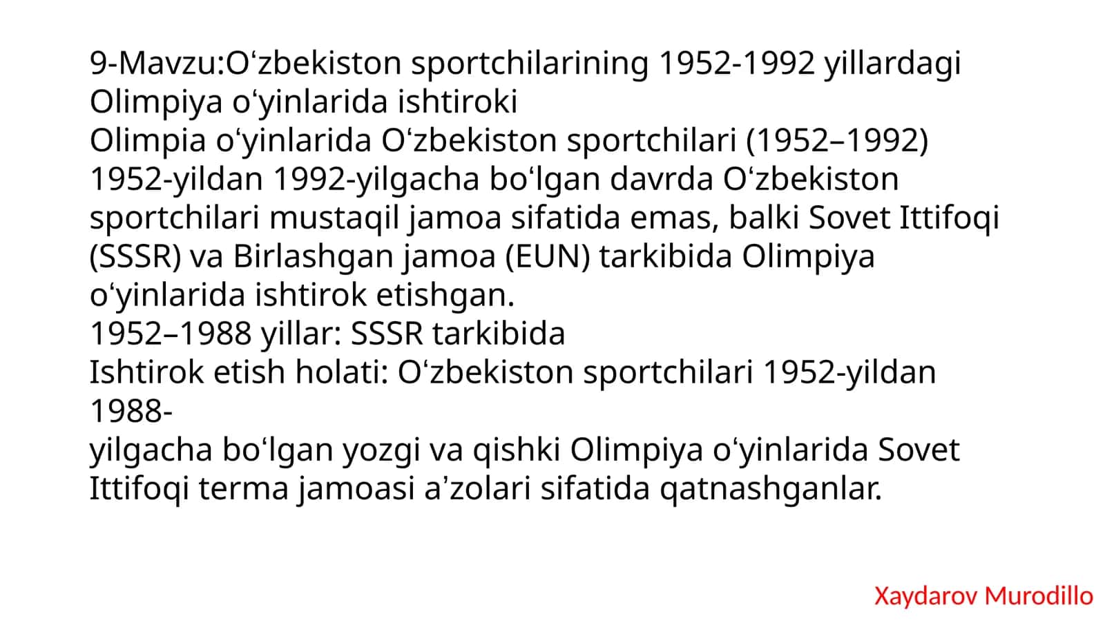 Oʻzbekistonsportchilarining 1952-1992 yillardagi Olimpiya oʻyinlaridaishtiroki 1