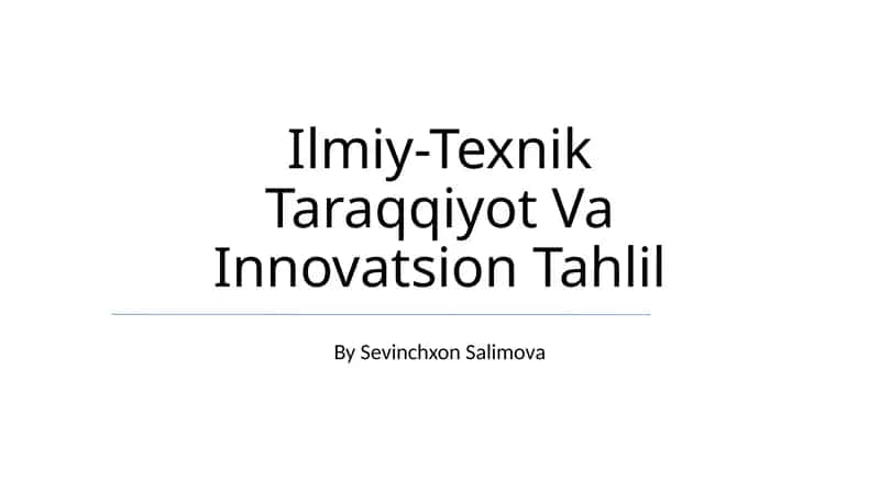 Ilmiy-Texnik Taraqqiyot Va Innovatsion Tahlil 1