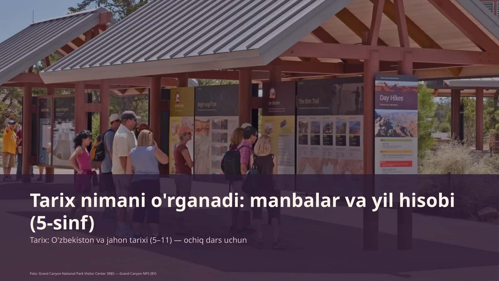 Tarix nimani o'rganadi: manbalar va yil hisobi (5-sinf) 1