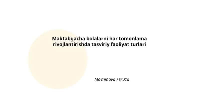 Maktabgacha bolalarni har tomonlama rivojlantirishda tasviriy faoliyat turlari 1