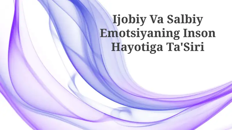 Ijobiy Va Salbiy Emotsiyaning Inson Hayotiga Ta'Siri