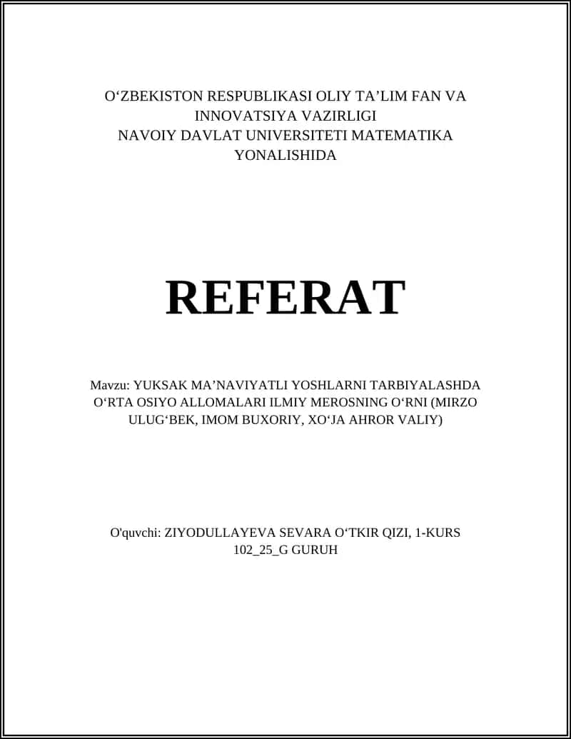 MIRZO ULUGʻBEK, IMOM BUXORIY, XOʻJA AHROR VALIY ILMIY MEROSNING OʻRNI 1