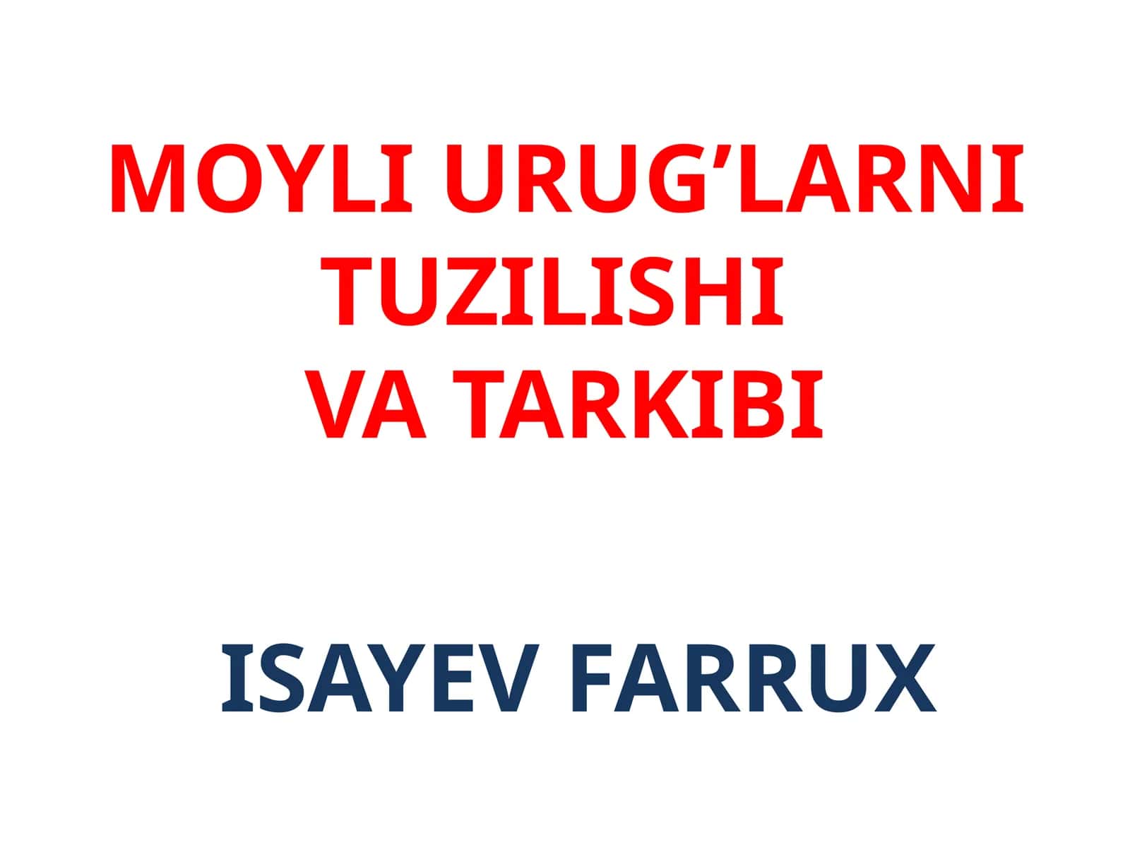 MOYLI URUG’LARNI TUZILISHIVA TARKIBI 1