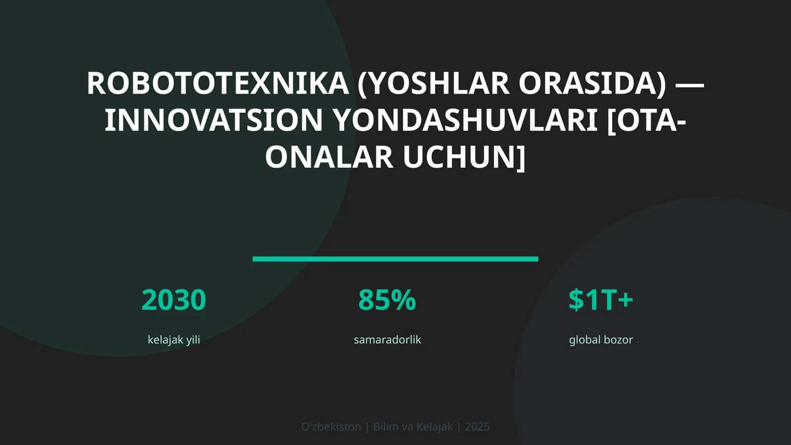 Robototexnika (Yoshlar Orasida) - Innovatsion Yondashuvlari [Ota-Onalar Uchun] 1