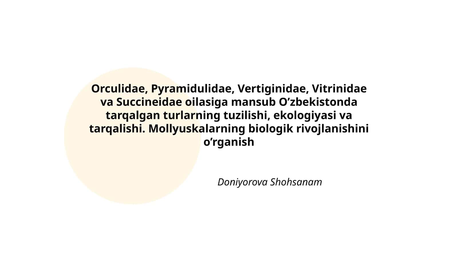 Orculidae, Pyramidulidae, Vertiginidae, Vitrinidae va Succineidae oilasiga mansub O’zbekistonda tarqalgan turlarning tuzilishi, ekologiyasi va tarqalishi 1