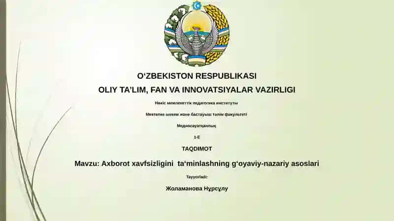Axborot xavfsizligini ta‘minlashning g‘oyaviy-nazariy asoslari