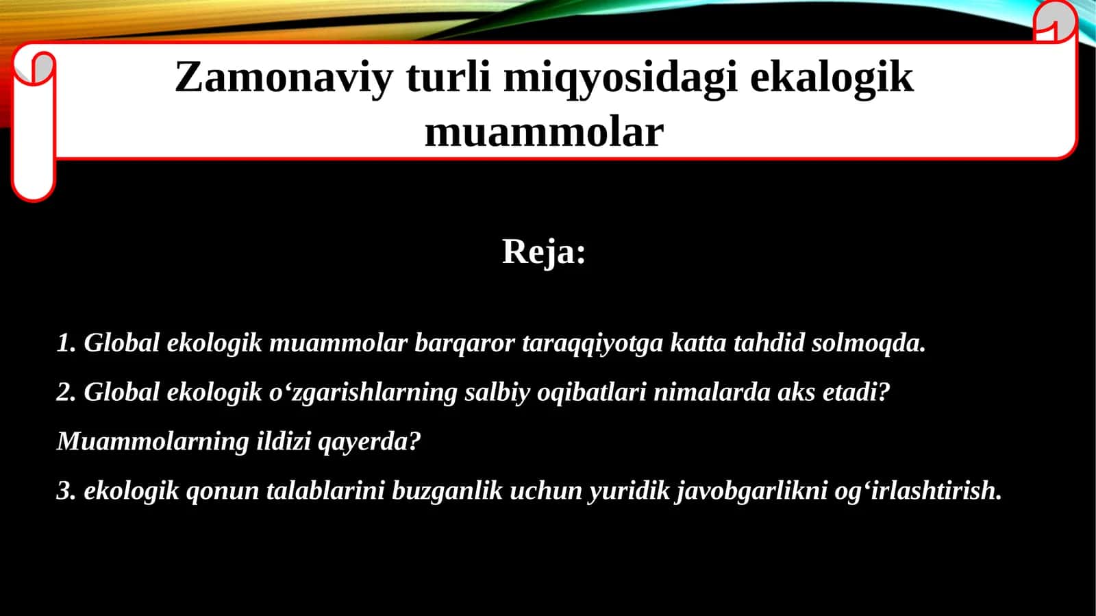 Zamonaviy turli miqyosidagi ekologik muammolar 1