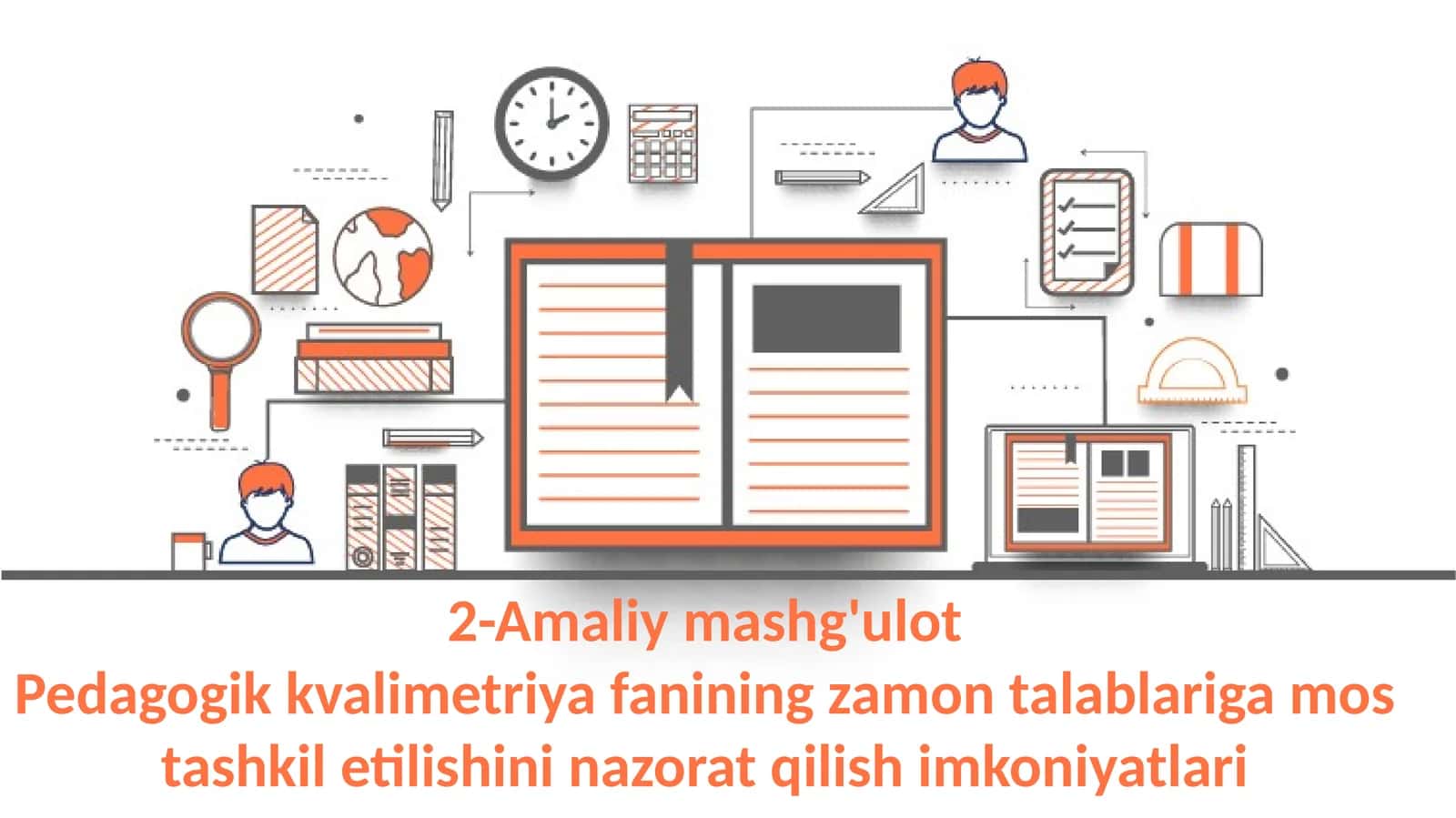 Pedagogik kvalimetriya fanining zamon talablariga mos tashkil etilishini nazorat qilish imkoniyatlari 1