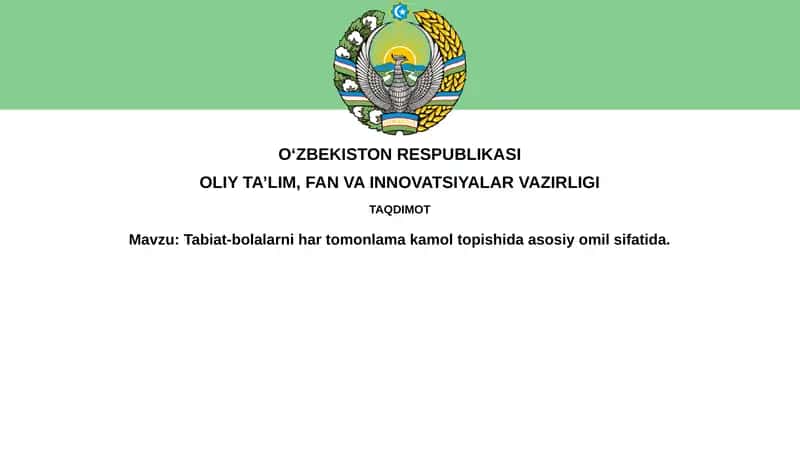 Tabiat-bolalarni hartomonlamak amol topishida asosiy omil sifatida 1