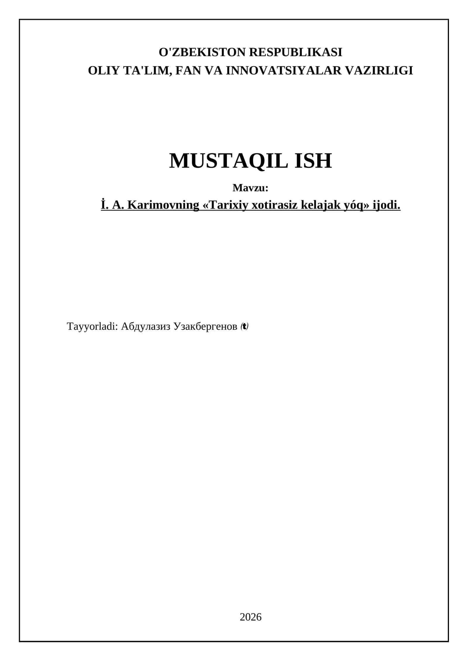 İ. A. Karimovning «Tarixiy xotirasiz kelajak yóq» ijodi 1