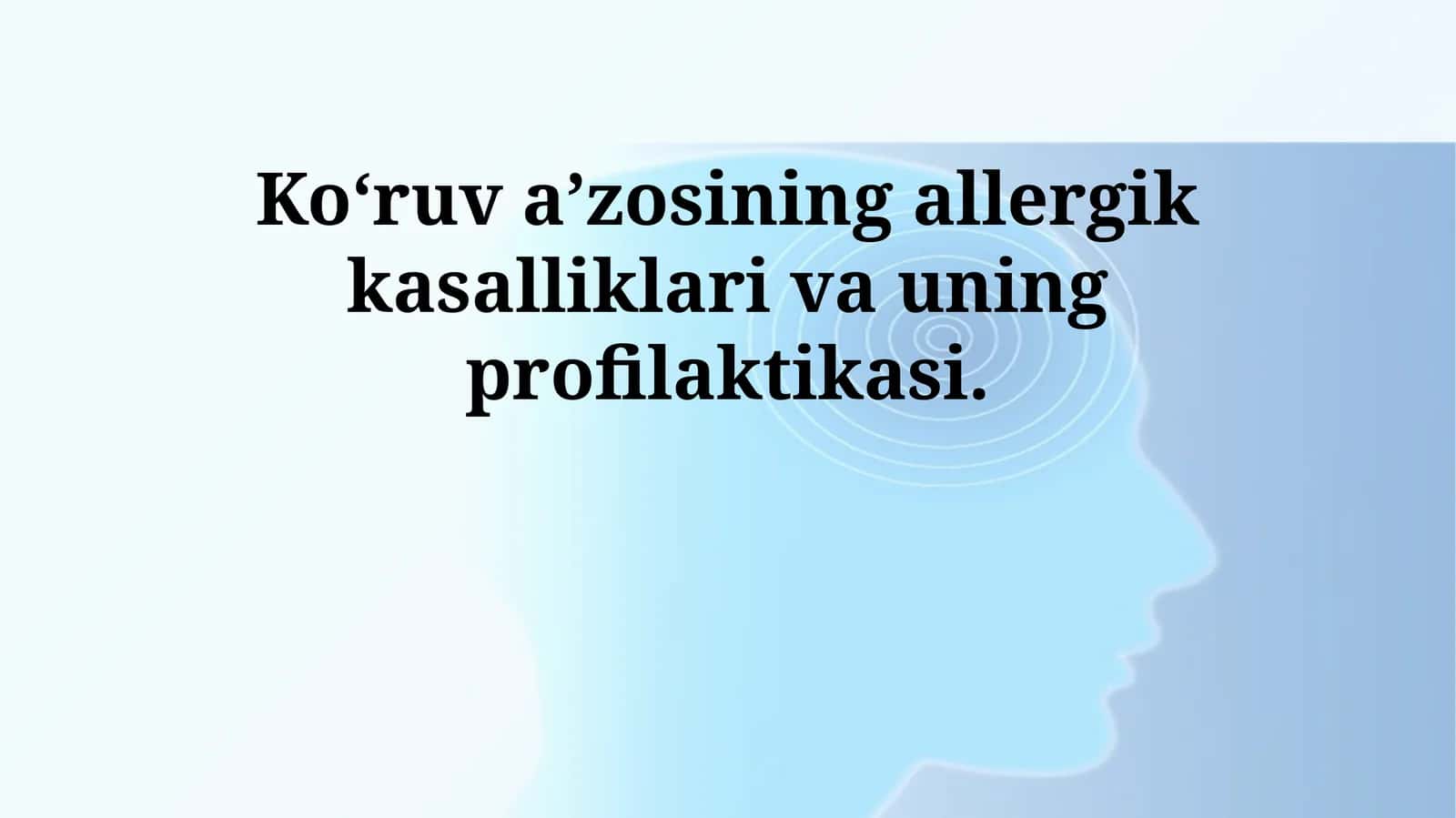 Koʻruv aʼzosining allergik kasalliklari va uning profilaktikasi 1