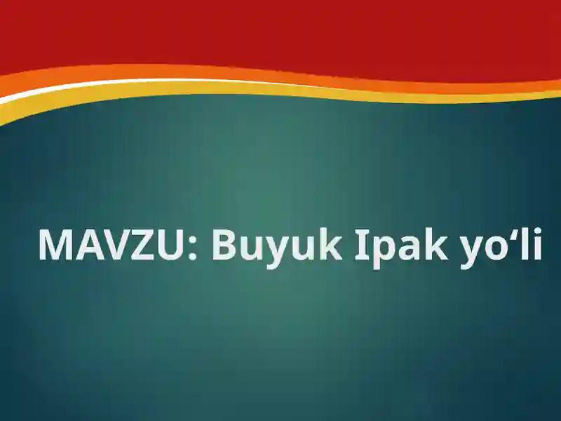 Buyuk Ipak yo‘li