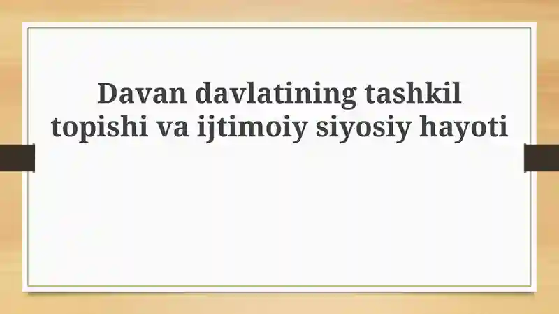 Davandavlatining tashkil topishi va ijtimoiy-siyosiy hayoti