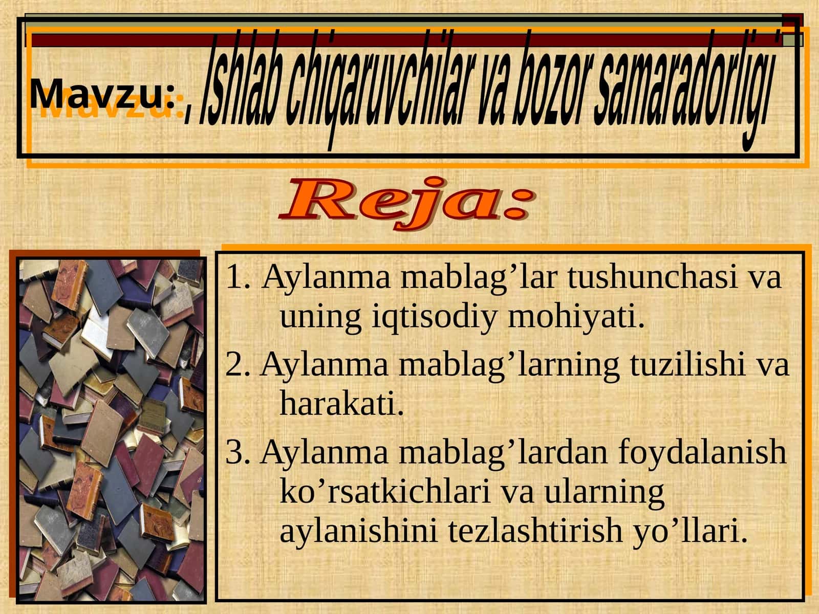 Aylanma mablag’lar tushunchasi va uning iqtisodiy mohiyati 1