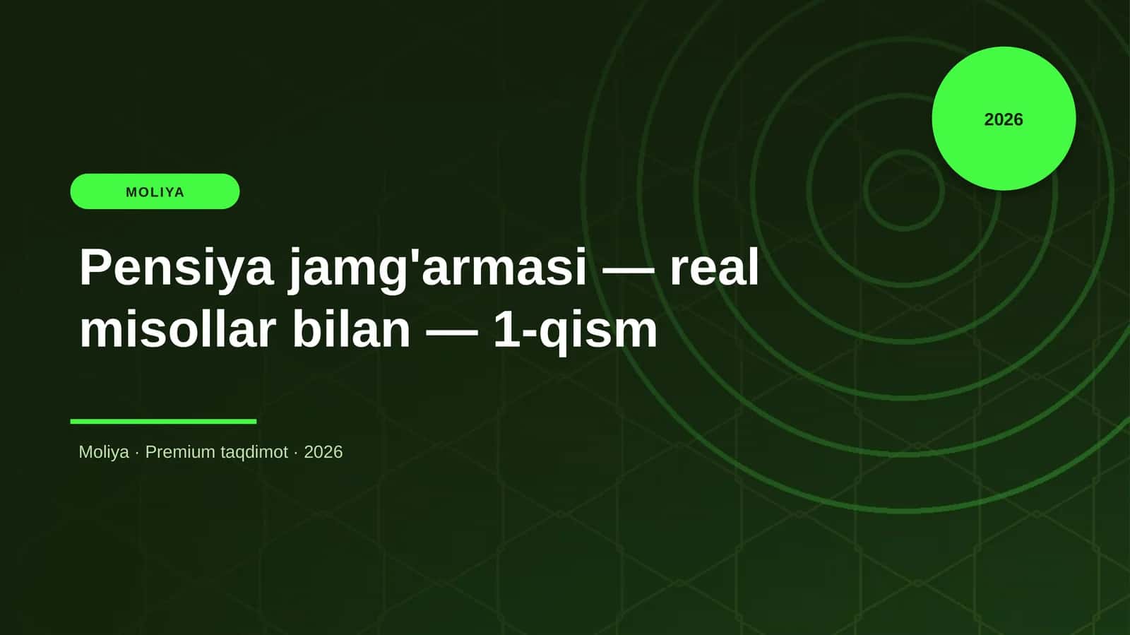 Pensiya jamg'armasi — real misollar bilan — 1-qism 1