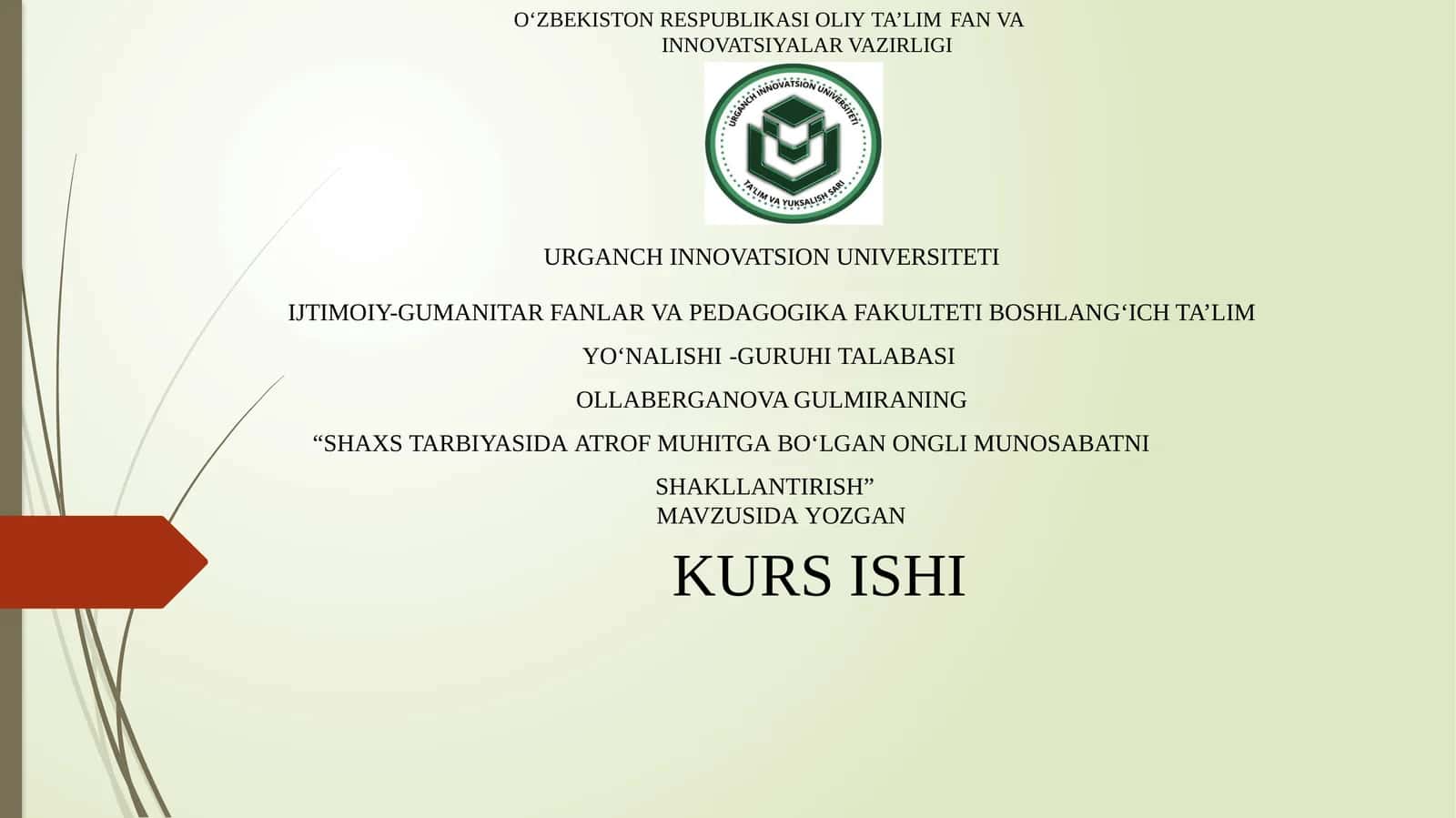 “Shaxstarbiyasida atrof muhitgab o'lgan ongli munosabatni shakllantirish” mavzusidagi kurs ishi 1