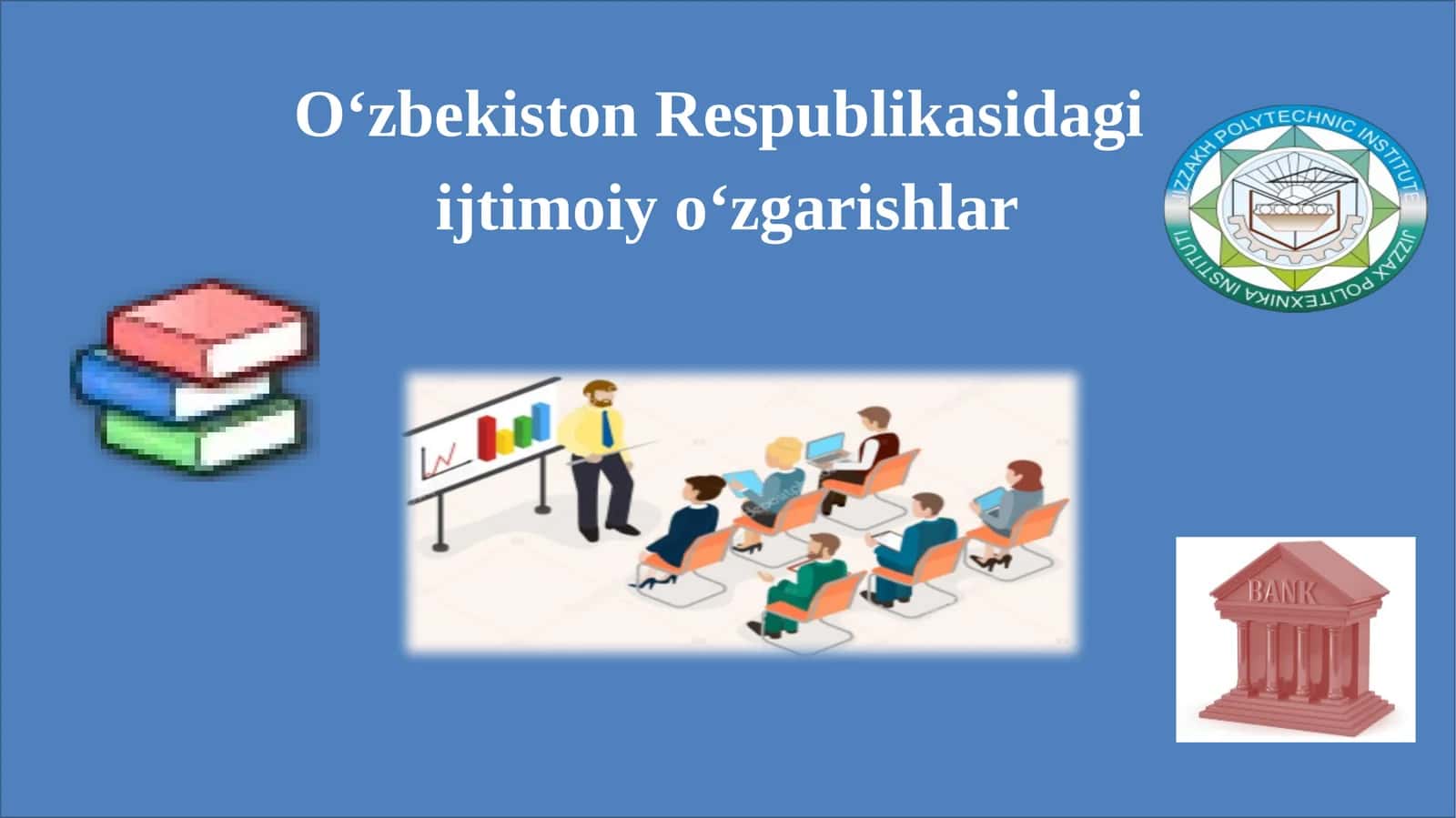 O‘zbekiston Respublikasidagi ijtimoiyo‘zgarishlar 1