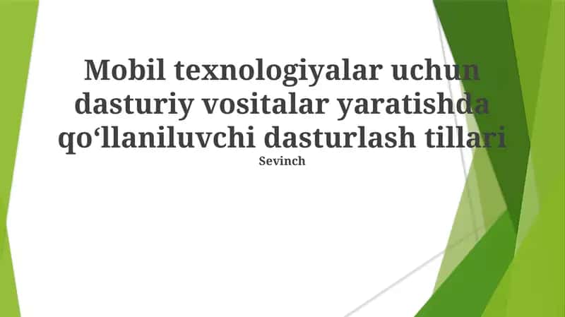 Mobil texnologiyalar uchun dasturiy vositalar 1