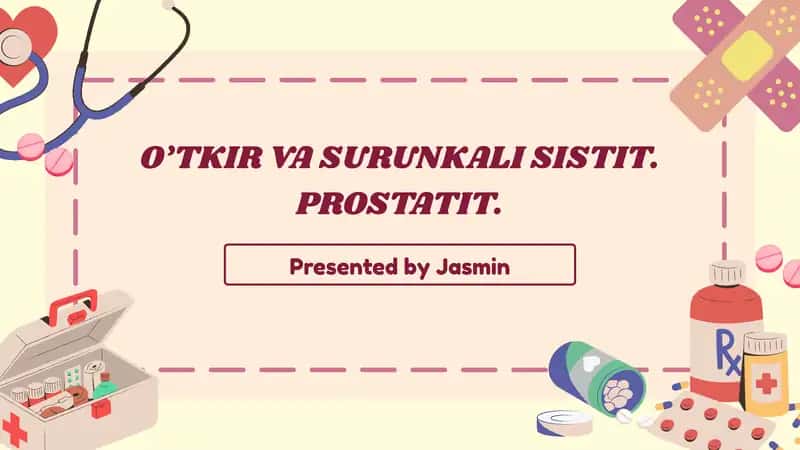 O’TKIR VA SURUNKALI SISTIT. PROSTATIT. 1