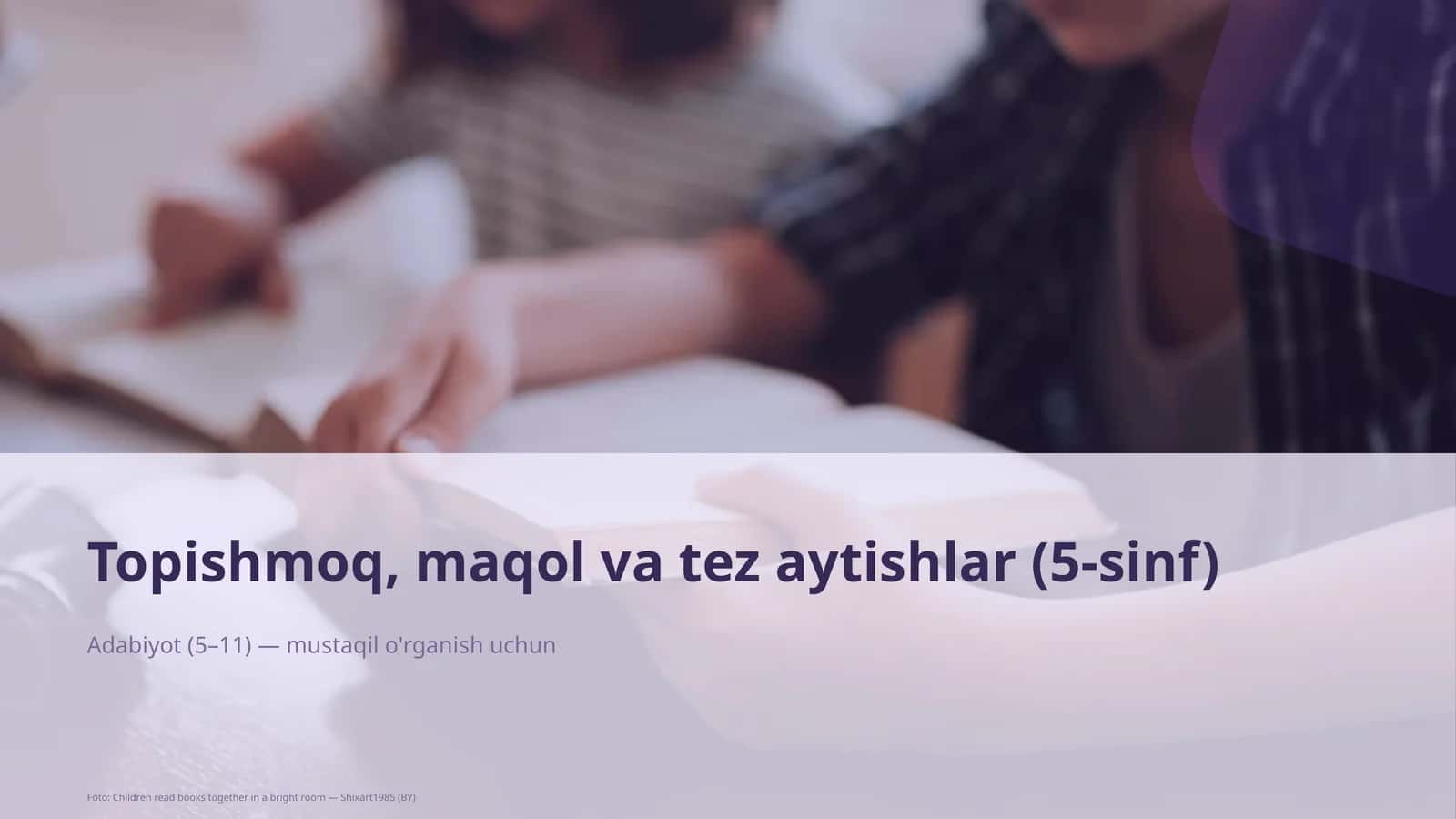 Topishmoq, maqol va tez aytishlar (5-sinf) 1
