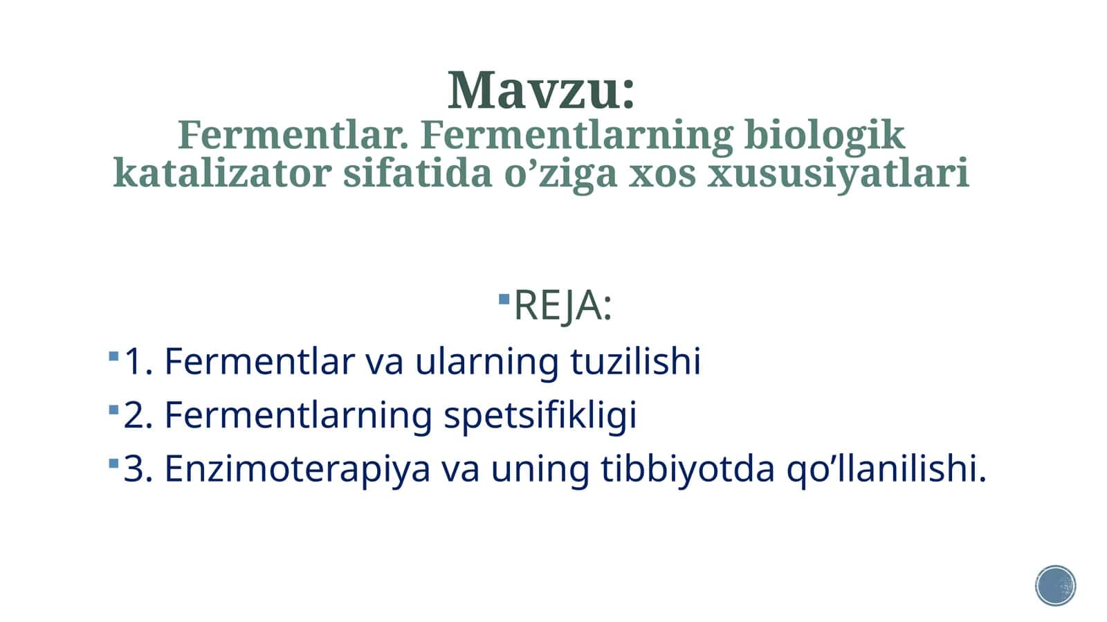 Fermentlar.Fermentlarningbiologikkatalizatorsifatidao’zigaxosxususiyatlari 1