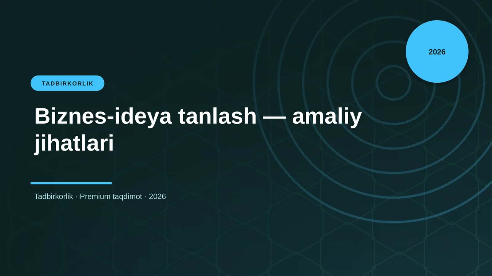Biznes-ideya tanlash — amaliy jihatlari 1